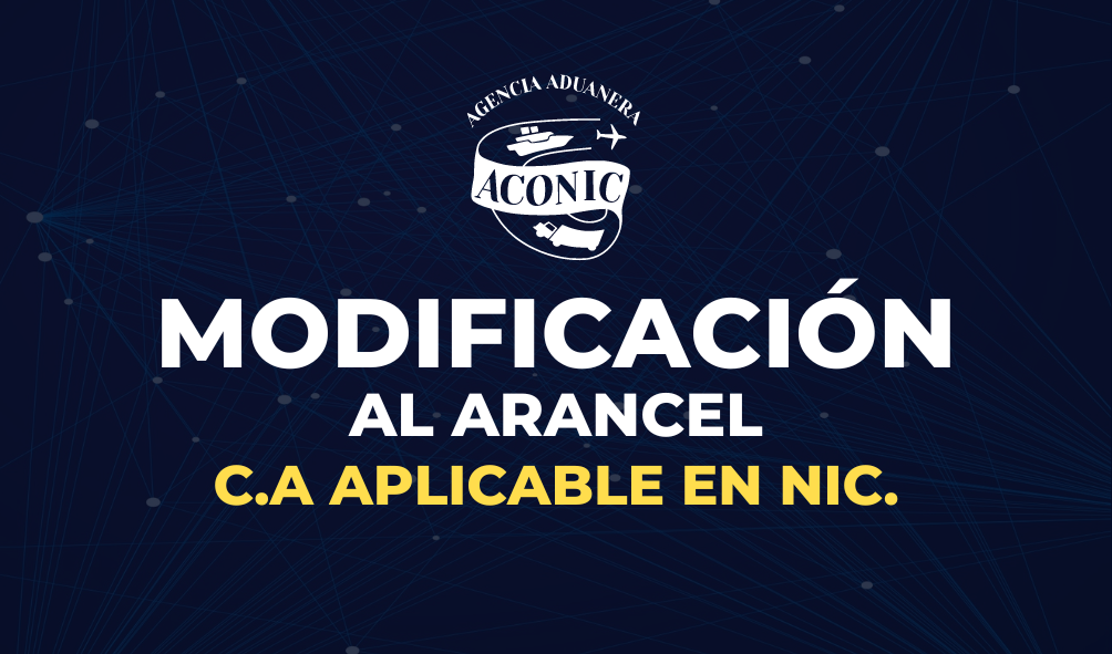 Modificación al arancel C.A aplicable en Nic.