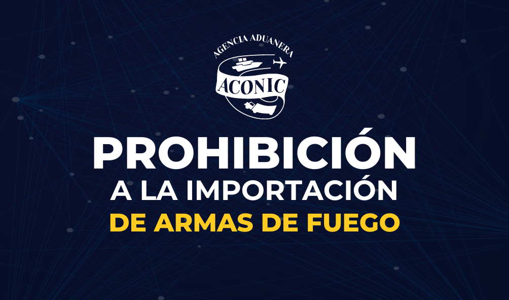 Prohibición a la Importación de Armas de Fuego