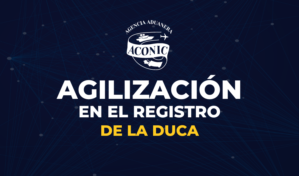 Agilización en el Registro de la DUCA