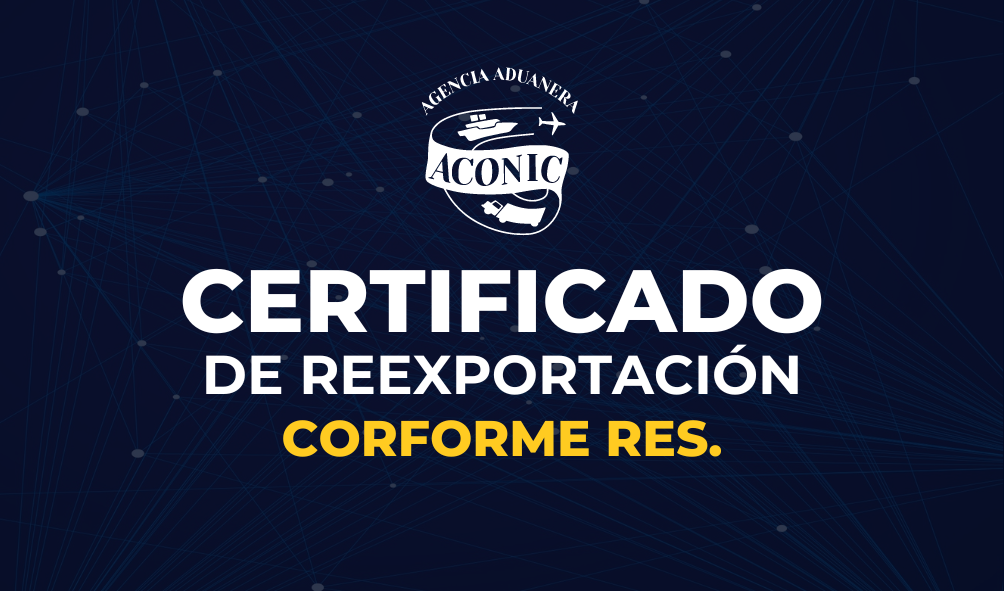 Certificado de Reexportación Conforme Resolución