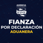 Fianzas por Declaración Aduanera